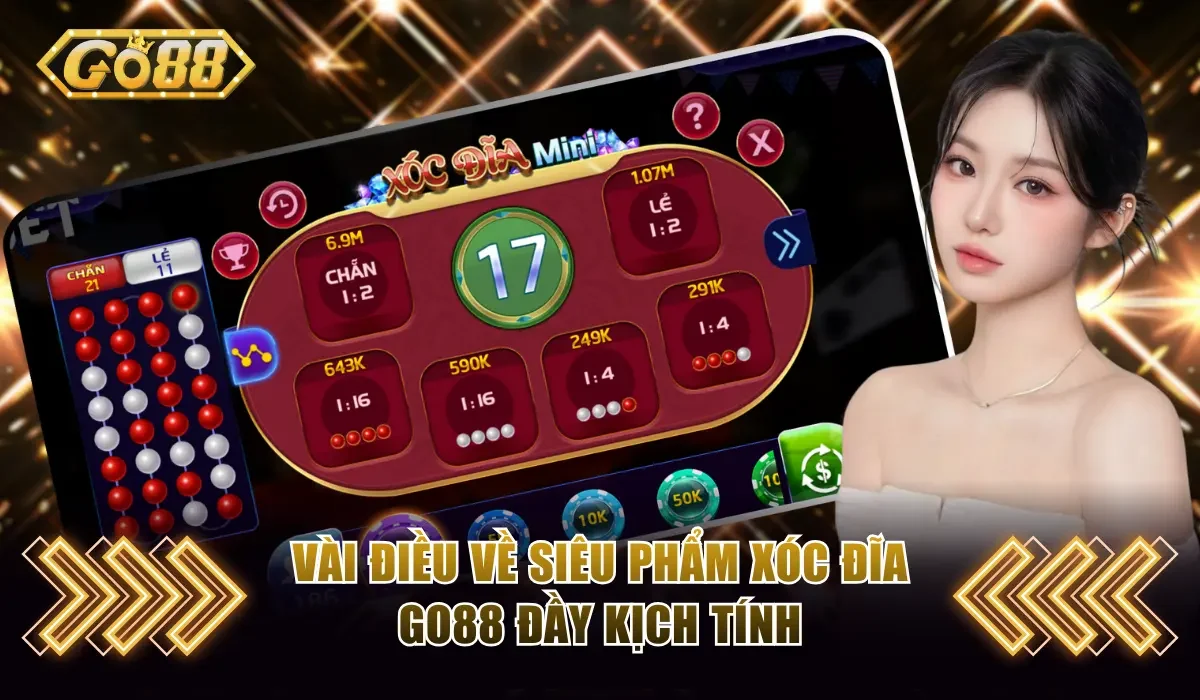 Giới thiệu game xóc đĩa online tại cổng game Go88