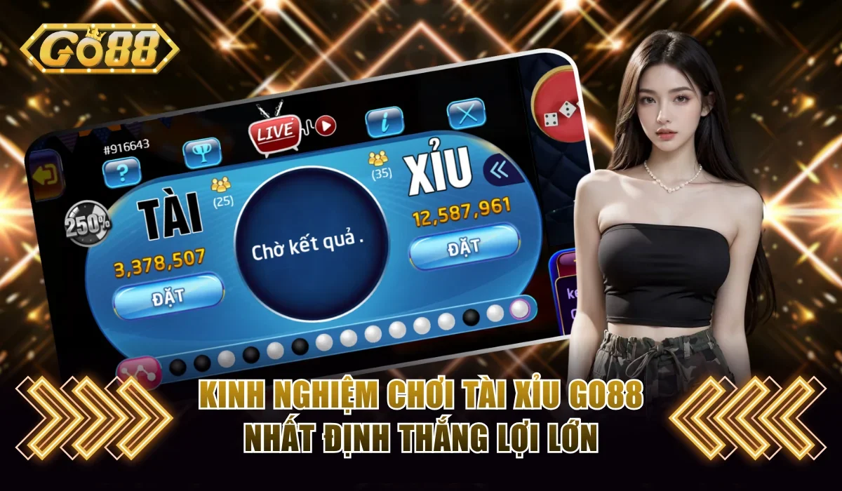 Mẹo chơi Tài xỉu online dễ thắng tại Go88